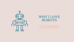 Why I Love Robots Feature Image