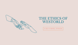 The Ethics of Westworld Feature Image